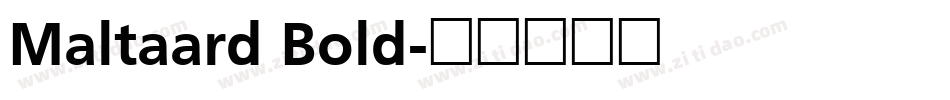 Maltaard Bold字体转换